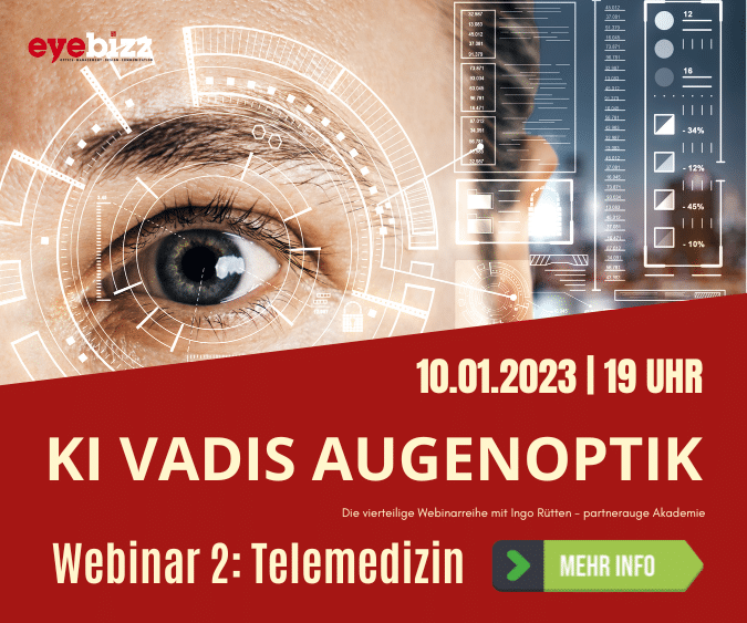 Telemedicine / Technology – Part 2 of the webinar series “KI vadis Augenoptik” › eyebizz